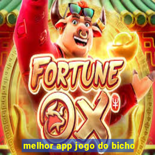 melhor app jogo do bicho